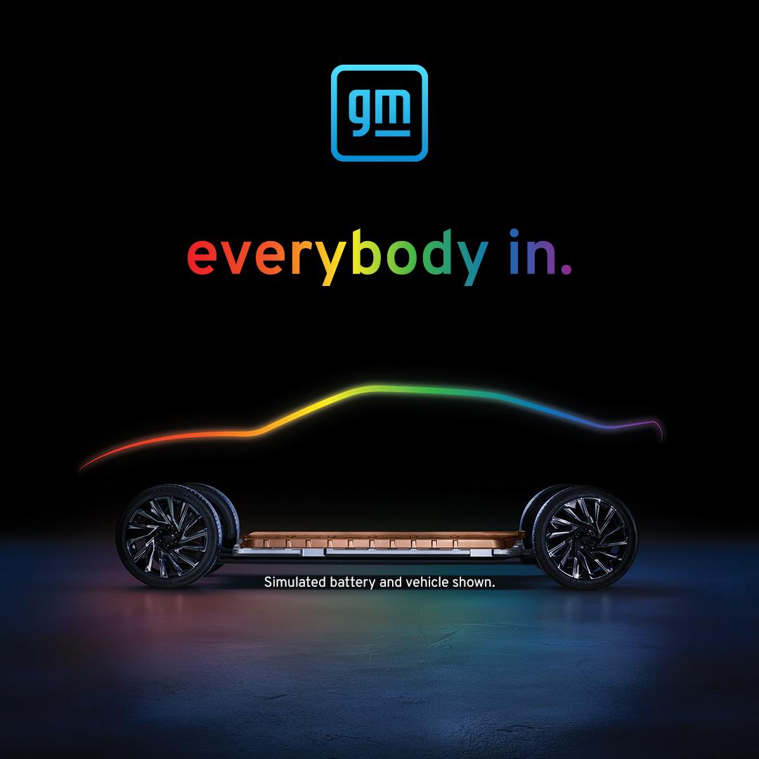 GM's tweet photo. #EverybodyIn means everybody. We are proud to support the LGBTQIA community. As the first automaker to support the Equality Act, we celebrate and embrace diversity as we continue our journey to becoming the most inclusive company in the world. #OutAndProud https://t.co/TFk7UkPIfA