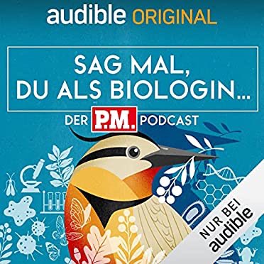 Hören Sie Sag mal, du als Biologin. Der P.M.-Podcast (Original Podcast) von Sag mal du als Biologin. Der P.M.-Podcast auf Audible. audible.de/pd?asin=B094YM… Bei diesem Podcast darf ich mitmachen. Zwei Bio Profis sprechen mit einem ahnungslosen über Sex, Tiefsee, Bäume umarmen