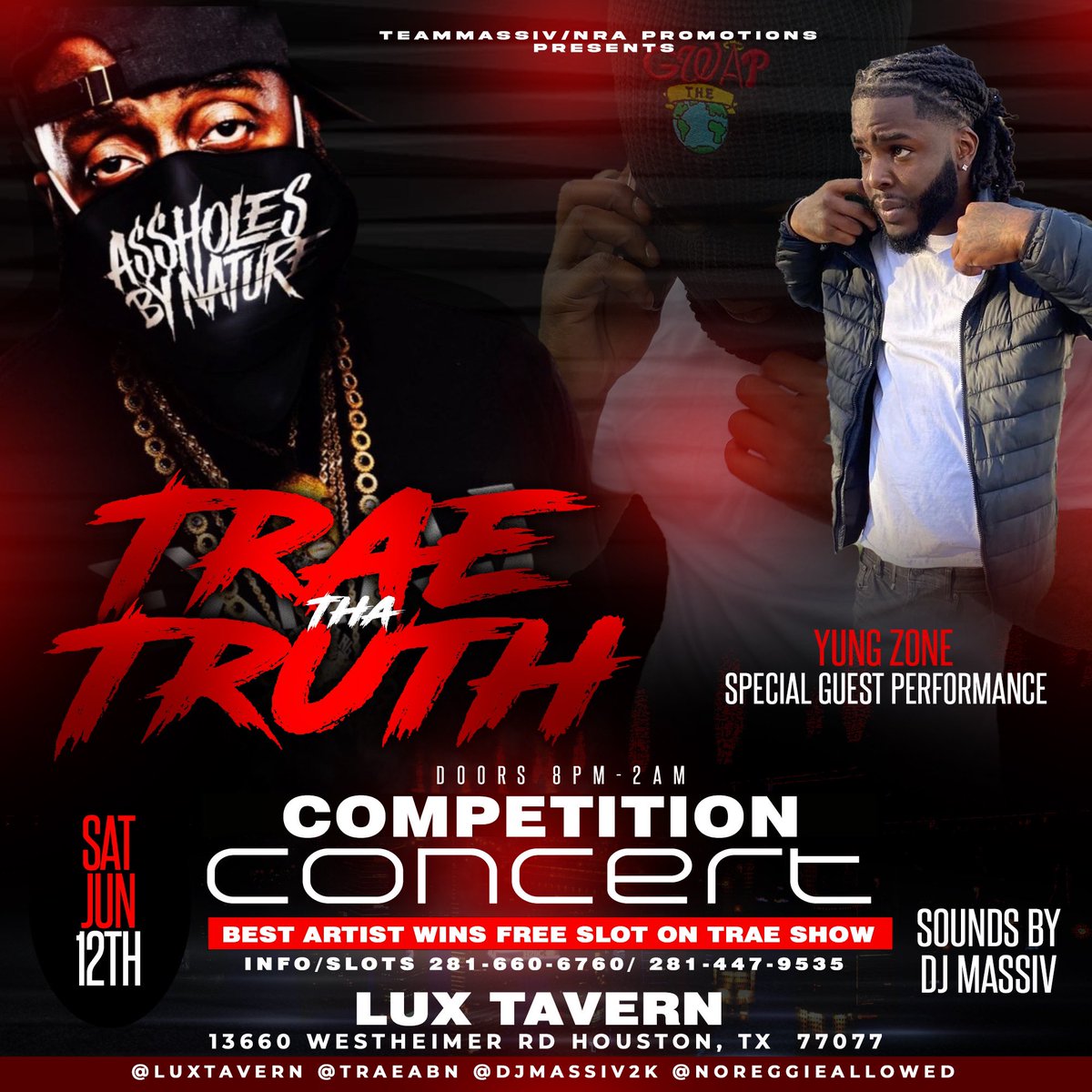 Djmassiv2k's tweet photo. YUNG ZONE SPECIAL GUEST PERFORMANCE !!!
🚨Concert Alert🚨
•Sat June 12th🎥
•Winner Open Up For Trae🎤
•Dj Massiv In Da Mixx🍾
•$20 Tickets🎫 
•Info/Slots 2816606760📲
•Lux Tavern🔥
•13660 Westheimer Rd Houston Tx📍
#Teammassiv #Djmassiv #Luxtavern @iAmYungZone https://t.co/vyJWQ8J53Z