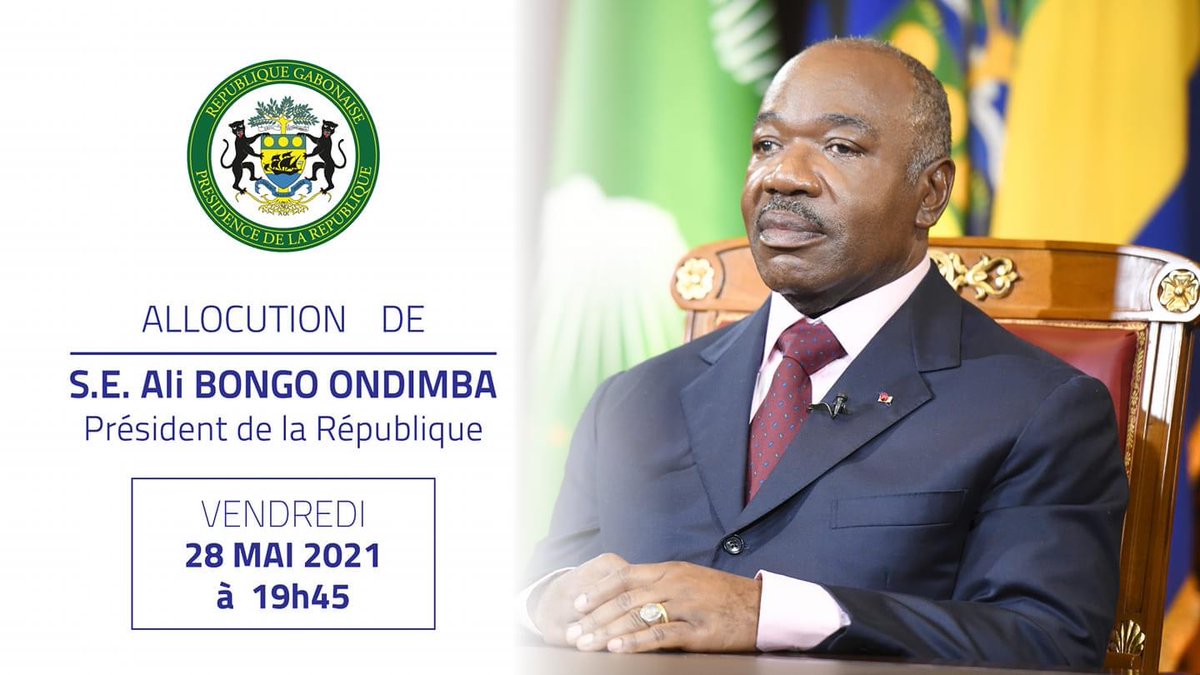 Ce vendredi 28 mai à 19h45, le  Président de la République, S.E. Ali Bongo Ondimba s’adressera à la Nation.
#Gabon