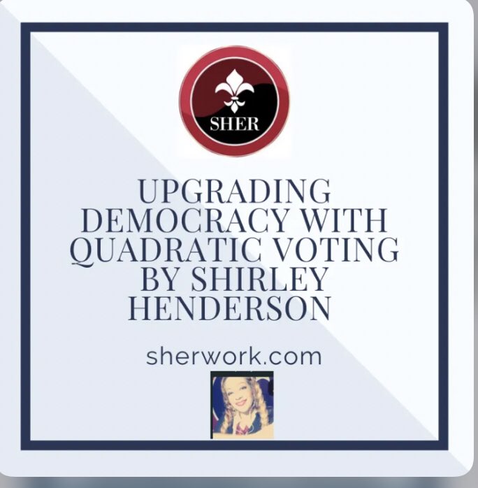 H5_Shirley's tweet image. @VitalikButerin I will include your article link under resources for my article Updating Democracy with Quadratic Voting by Shirley Henderson #shersarticles #QV #QuadraticVoting #blockchainvoting sherwork.com/upgrading-demo…