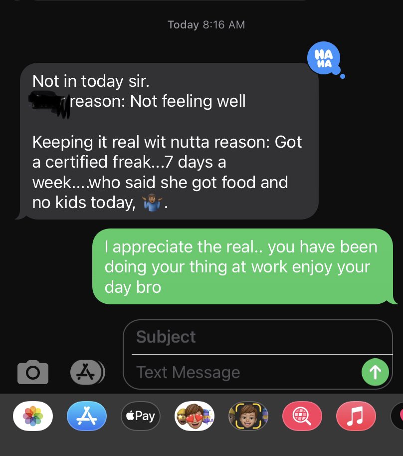 My employee called out today..all I ever asked is that they keep it real with me..well he did..😂😂😂😂