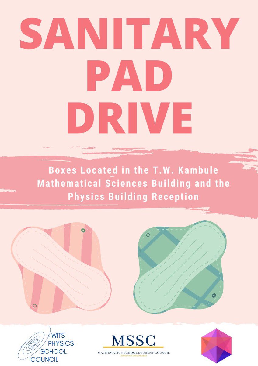Wits_Maths's tweet photo. In collaboration with the Physics and CAM Councils, we are having a sanitary pad drive. During this time your donations would be highly appreciated. Please find the boxes in which donations will be placed in MSB, Mezzanine. https://t.co/aJxkJfWFS1