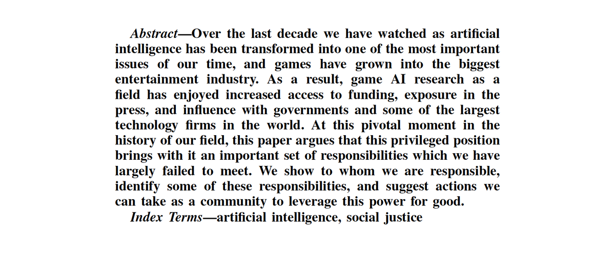 mtrc's tweet photo. New Paper: The Social Responsibility of Game AI

As game AI research enjoys a historic moment of popularity and relevance, we argue that it is failing to meet the social responsibilities that come with this powerful new position.

Read the preprint: https://t.co/KeBlSOr52e https://t.co/PZSyNlGfg1