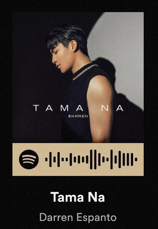 darrenPoreber23's tweet photo. ‘TAMA NA’ • OUT NOW ON ALL MAJOR STREAMING PLATFORMS!
SCAN TO PLAY GUYS! AND ADD IT TO YOUR LIKED SONGS 

#DarrenTamaNa
TAMA NA BY DARREN https://t.co/1usVjc3g6P