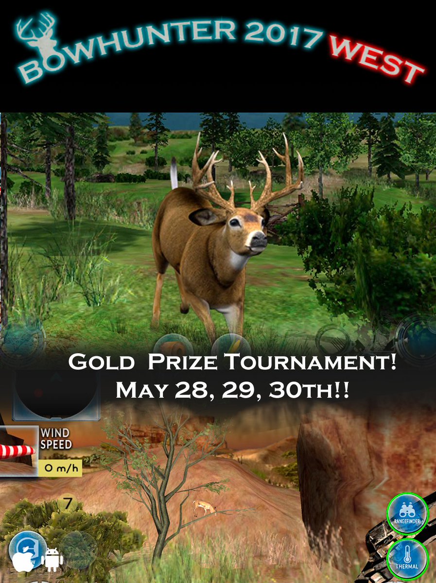 BowHunterGame's tweet photo. Bow Hunter News: https://t.co/hGEERdKa6f

Bow Hunter 2017 West Gold Tournament, Friday May 28th through Sunday May 30th! Player to win gold prizes! 
Bow Hunter 2017 West for iOS https://t.co/WT7WvdsgcD
#Tournament #hunting #app #games #deerhunting #freetoplay  #Bowhunter2017 https://t.co/DYXu6PQBZr