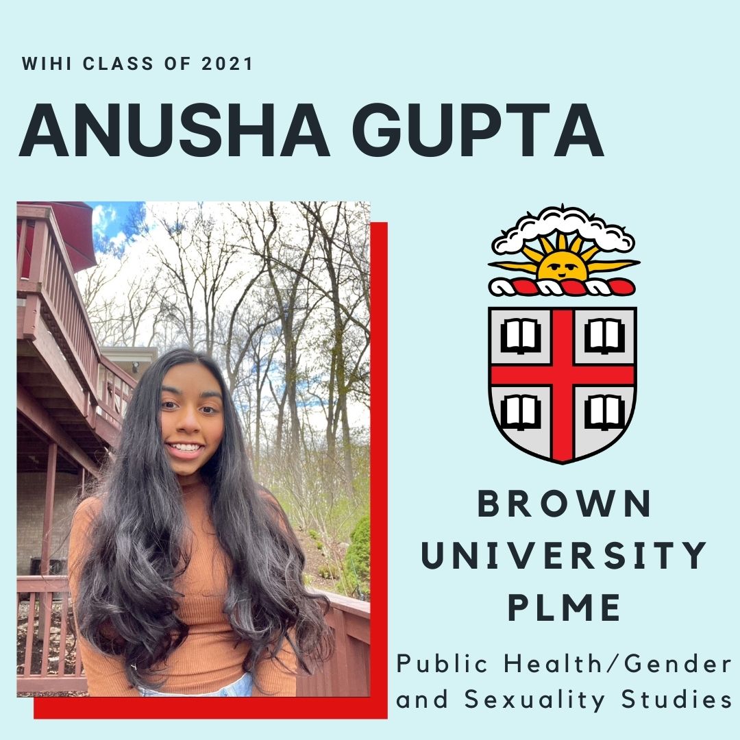 Give it up for our 2021 WIHI Distinguished Service Award winner and co-founder of Camp Covid, <a href="/agupta_11/">Anusha Gupta</a> Our <a href="/wihi_stugo/">WIHI StuGo</a> Executive Board Vice President is taking her talents to <a href="/BrownUniversity/">Brown University</a> this fall. Best of luck Anusha! #WIHIClassof2021