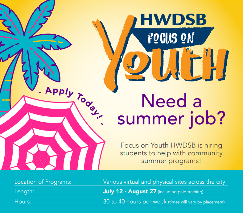 Do you know an HWDSB student looking for a summer job? Share the news that applications for Focus on Youth will open May 31, 2021! 

Be sure to follow @focusonyouth_hwdsb on Instagram for #FOY2021 updates ⛱️ 

More info: hwdsb.on.ca/community/part…