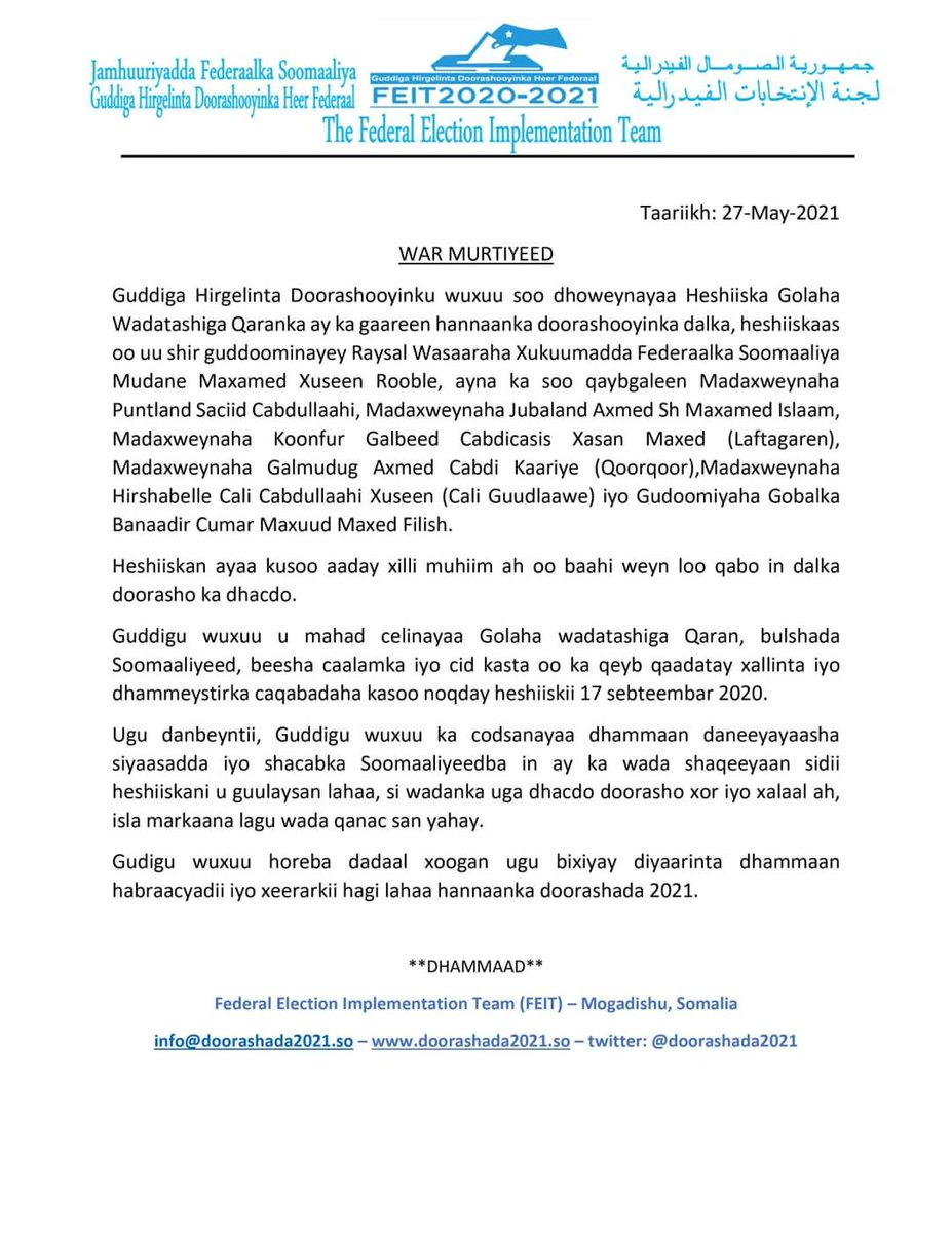 MatanAvv's tweet photo. Muqdisho: 27-May-2021
WAR MURTIYEED

Guddiga Hirgelinta Doorashooyinku wuxuu soo dhoweynayaa Heshiiska Golaha Wadatashiga Qaranka ay ka gaareen hannaanka doorashooyinka dalka, heshiiskaas oo uu shir guddoominayey Raysal Wasaaraha Xukuumadda Federaalka Soomaaliya.... https://t.co/itT7CgEvcC