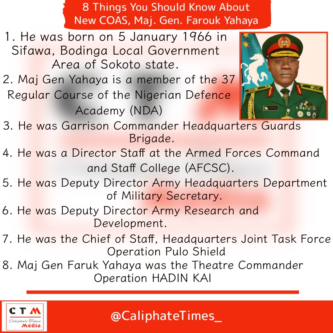 CaliphateTimes_'s tweet photo. Here are 8 Things You Should Know About the Newly Appointed Chief of Army Staff, Major General Farouk Yahaya. https://t.co/ZzVFQE1tQm