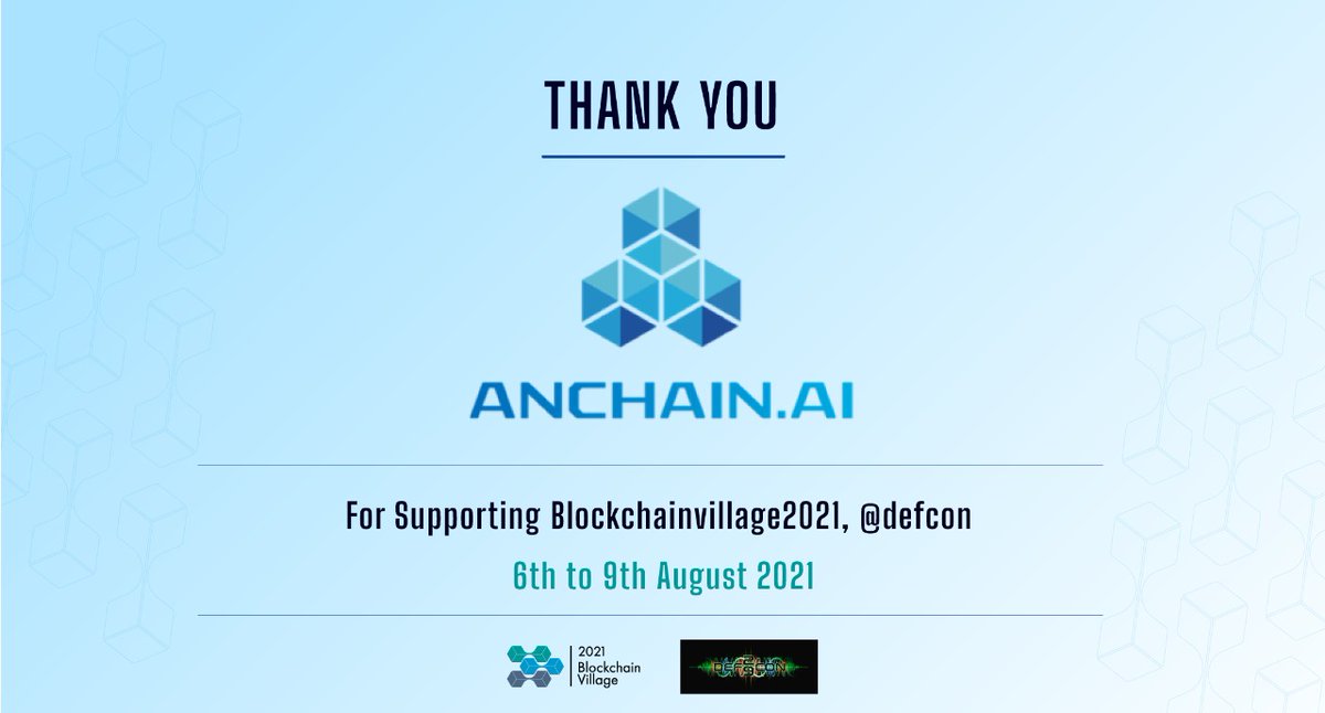 Thank you <a href="/AnChainAI/">AnChain.AI</a>  team  for supporting <a href="/BCOSvillage/">BlockchainVillage</a> at <a href="/defcon/">DEF CON</a> 2021 :)