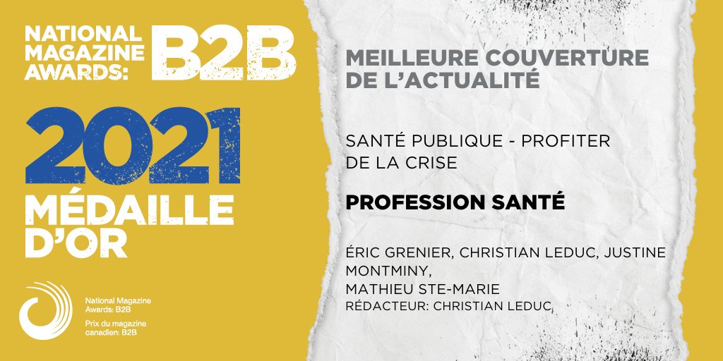 NMA_B2B's tweet photo. La médaille d'or dans la catégorie Meilleure couverture de l'actualité va à «Santé publique - Profiter de la crise», publié dans @ProfessionSante. Félicitations @EricGrenierJB! #PMCB2B21 https://t.co/PLq5Ow9zff