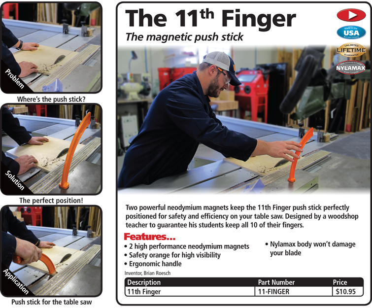 How many fingers do you want to keep? Keep your fingers safely away from the saw blade with the 11th Finger. The durable nylamax push stick was constructed to prevent damage to your saw blade. For more information visit our website: fastcap.com/product/the-11…