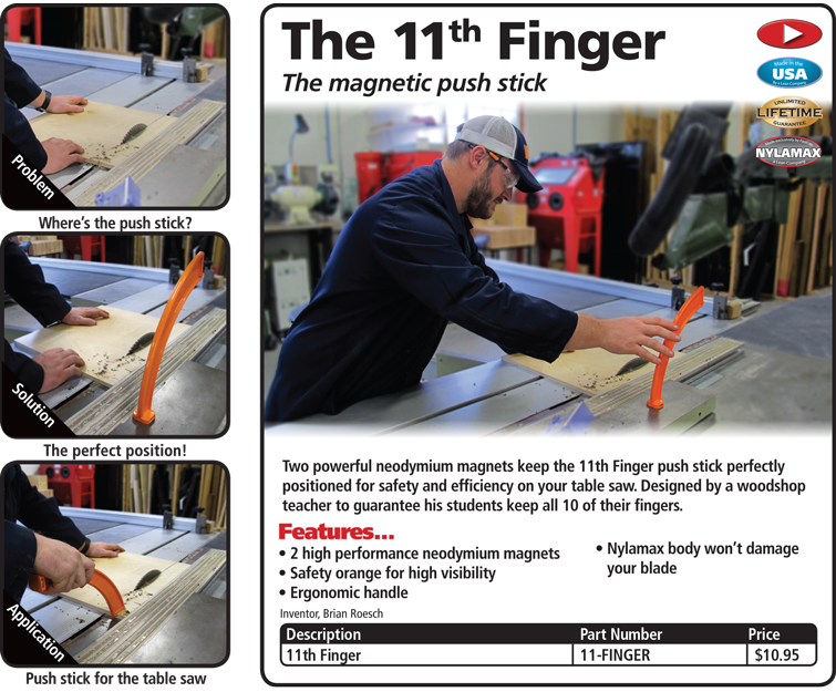 How many fingers do you want to keep? 

Keep your fingers safely away from the saw blade with the 11th Finger. The durable nylamax push stick was constructed to prevent damage to your saw blade.

For more information visit our website:  fastcap.com/product/the-11…
