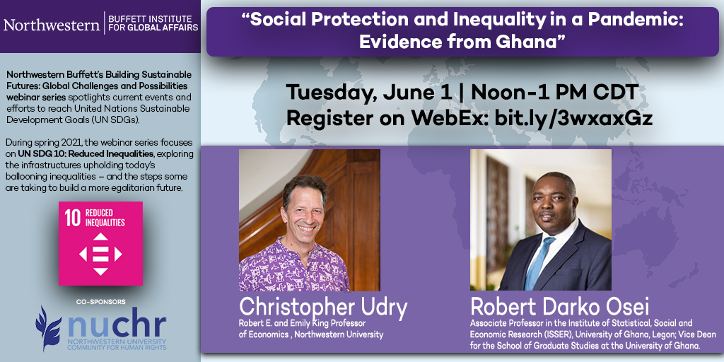 BuffettInst's tweet photo. The next @BuffettInst Building Sustainable Futures: Global Challenges and Possibilities webinar spotlighting #UNSDG10: Reduced Inequalities features @NUEconomics professor @chrisudry &amp; Robert Darko Osei from the @UnivofGh.

Learn more: https://t.co/skMYOy7Hk9 https://t.co/0DxsNMpXpX