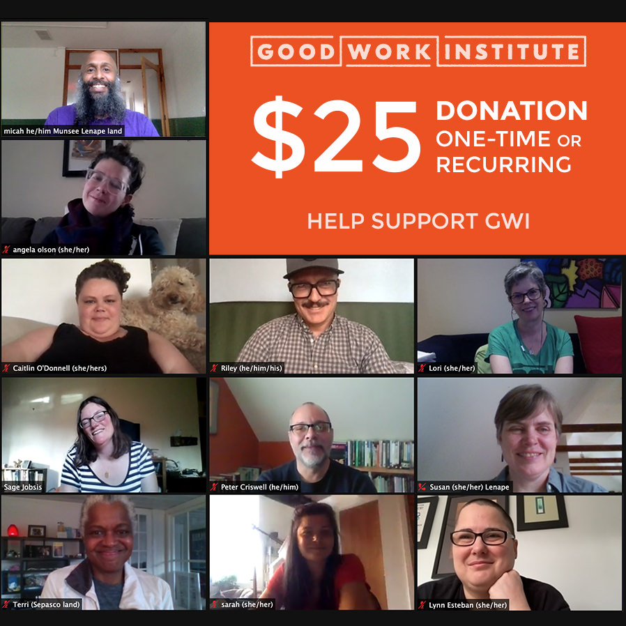 Please help us continue to deepen our Good Work!
We know we are living in uncertain economic times. If you can make a one-time $25 donation, or if circumstances permit you to make it a recurring gift, we are most grateful! goodworkinstitute.kindful.com/?campaign=1121…