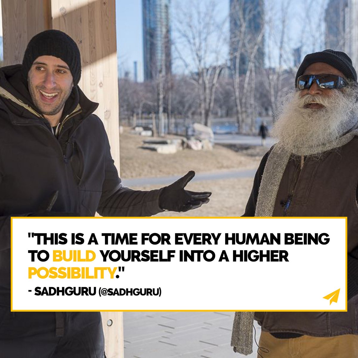 'This is a time for every human being to build yourself into a higher possibility'. - Sadhguru

What do you think?
______________________________________

#sadhguru #awaken #buildyourself