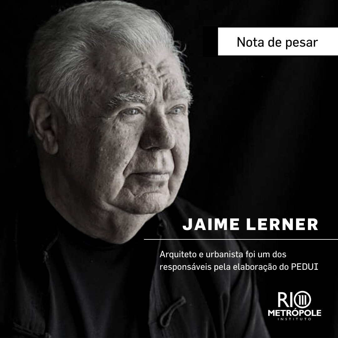 IRioMetropole's tweet photo. Recebemos com profundo pesar, a notícia sobre o falecimento de Jaime Lerner, arquiteto e urbanista. Lerner foi peça chave na elaboração do PEDUI e nossa missão é fazer com que o seu legado se concretize e atinja os objetivos esperados em prol da Região Metropolitana do Rio. https://t.co/tYMesFngJB