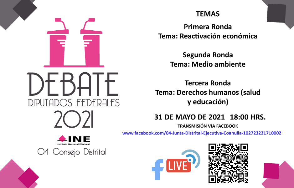 04CDINECoahuila's tweet image. El 04 Consejo Distrital te invita a seguir la transmisión en vivo del debate a Diputados Federales por el IV Distrito @INECoahuila este 31 de mayo del 2021 a las 18:00 Hrs. Sigue la transmisión en vivo desde la cuenta de Facebook de la @04JDECoahuila o Escanea el Código QR.