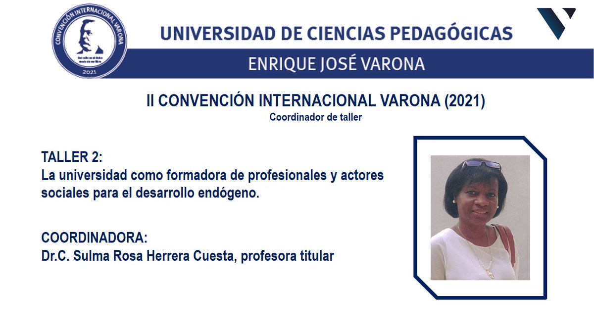 NairdelV's tweet photo. Estos son los profesores que coordinarán cada uno de los talleres de la II Convención Internacional Varona 2021
#LlevamosConLasLetrasLaLuz @LesbiaMilda @UCPVarona @CubaMES @Mariselaprofe @JosRonGalindo1 https://t.co/7v2qTQ14DA