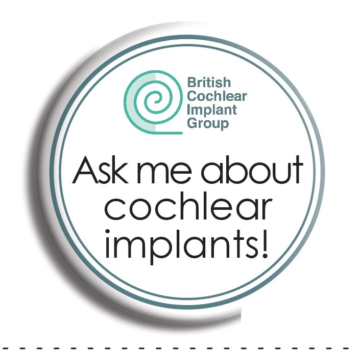'Ask me about cochlear implants' ... contact us for a badge!