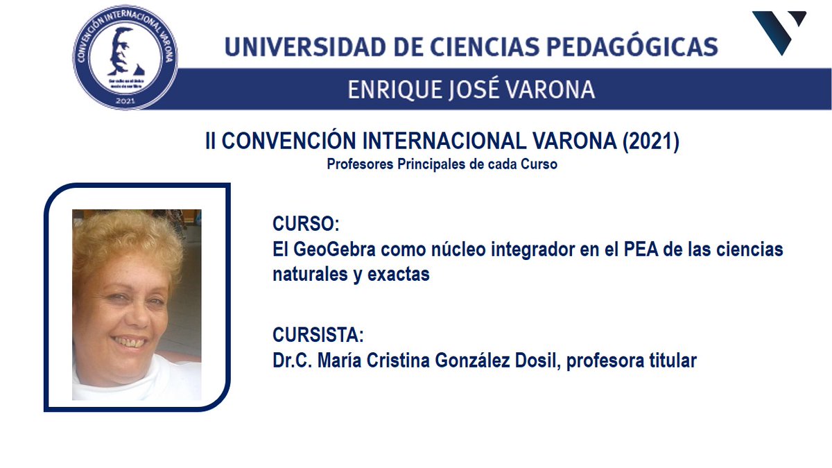 NairdelV's tweet photo. Cada uno de los cursos asociados a la II Convención Internacional Varona 2021 será impartido por profesionales de elevado prestigio en las ciencias pedagógicas 
#LlevamosConLasLetrasLaLuz @LesbiaMilda @UCPVarona @CubaMES @Mariselaprofe @JosRonGalindo1 https://t.co/85uU3QL18R