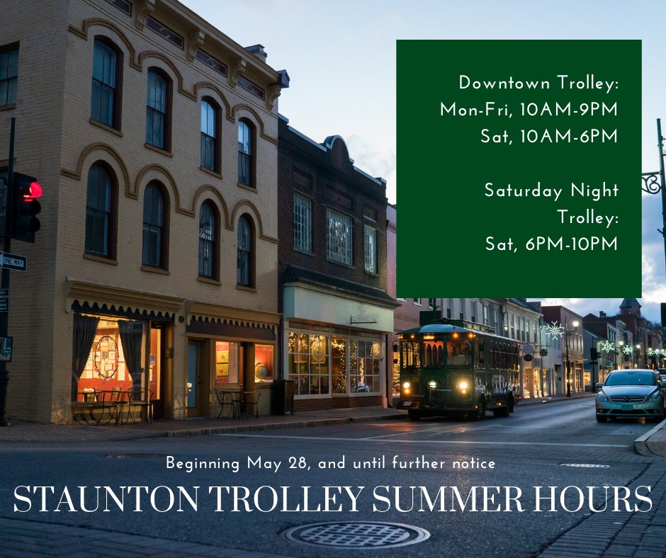 BRITEbus's tweet photo. Staunton Trolley Summer Hours will begin May 28, and go until further notice. https://t.co/jGrTwSFbNA