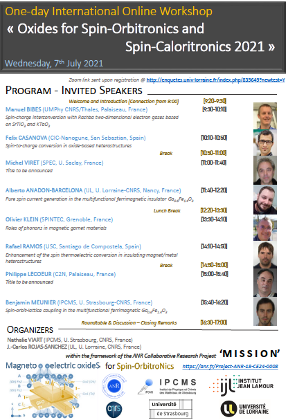 "Oxydes for Spin-Orbitronics and Spin-Caloritronics 2021" a One-day Workshop  on July 7th 2021
enquetes.univ-lorraine.fr/index.php/8356…
Organized by Nathalie Viart #ipcms and J-Carlos Rojas-Sanchez <a href="/Spin_IJL/">Spintronic and Nanomagnetism Team IJL</a> <a href="/labo_IJL/">Institut Jean Lamour</a>