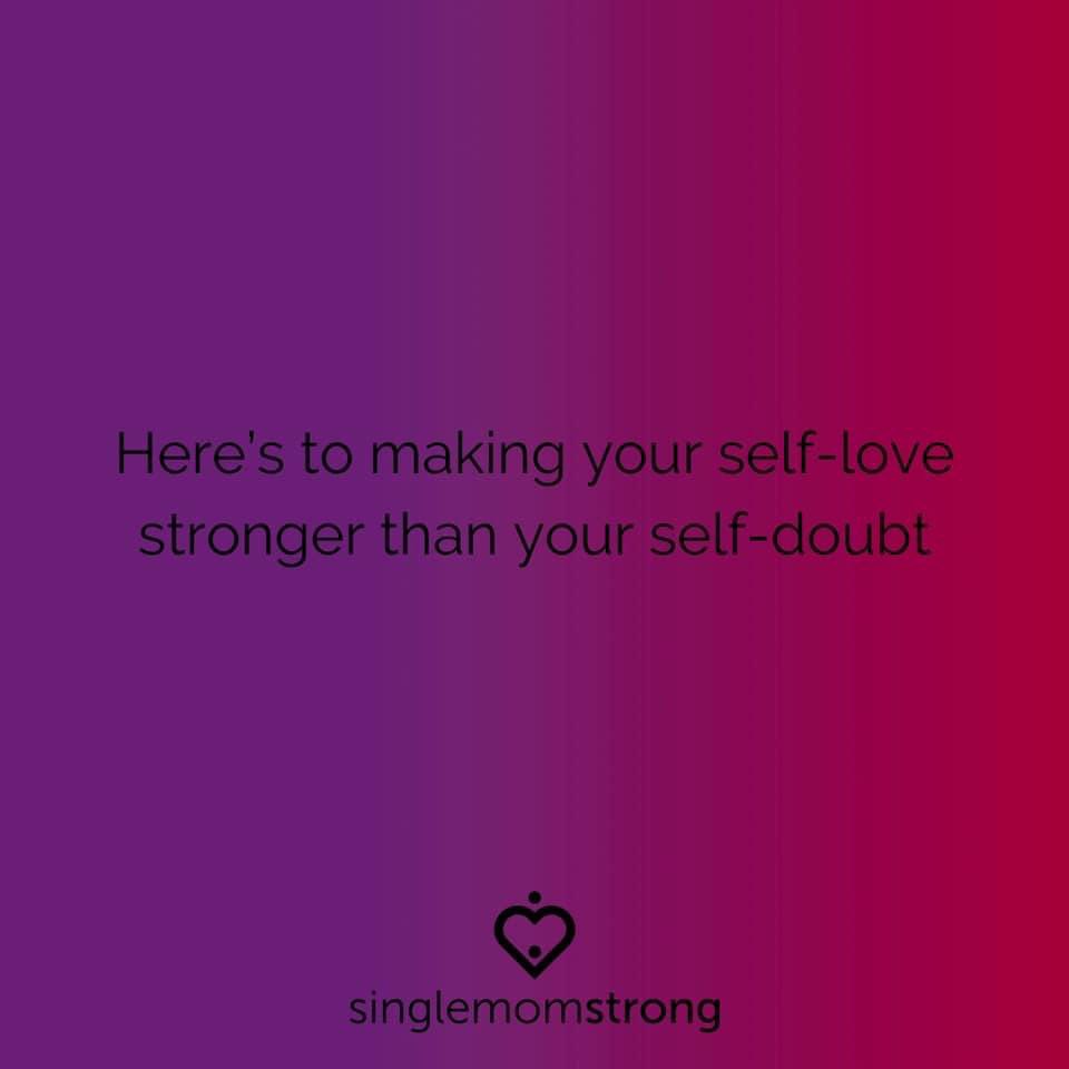 Show yourself some love today and every day. #singlemomstrong