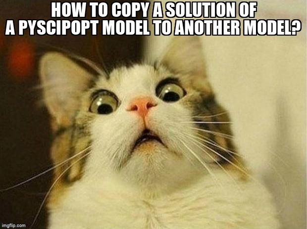 overflow_meme's tweet image. How to copy a solution of a PySCIPOpt model to another model? stackoverflow.com/questions/6773… #linearprogramming #mixedintegerprogramming #scip