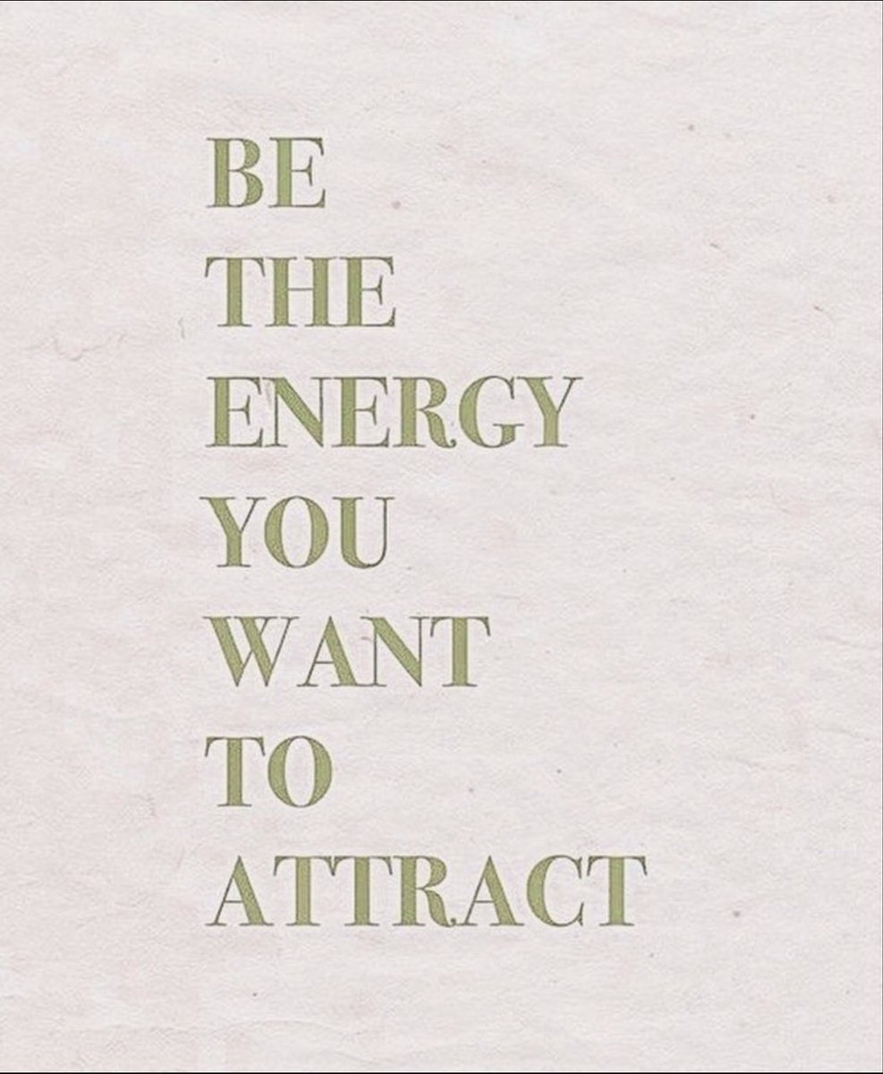 BE THE ENERGY YOU WANT TO ATTRACT ✨💞🦋