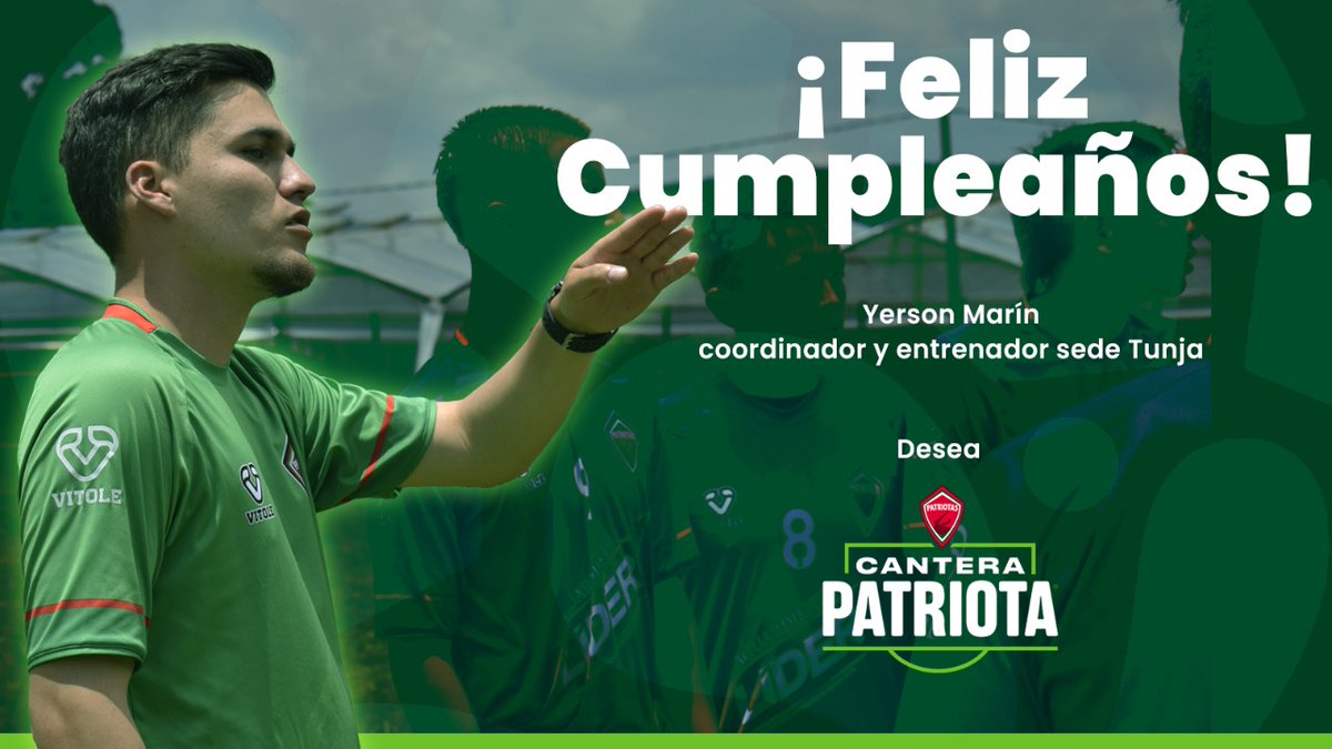CanteraPatriota's tweet photo. 🔴🟢 Hoy 27 de Mayo queremos felicitar por su cumpleaños a nuestro coordinador y entrenador sede Tunja Yerson Marín⚽

¡Le deseamos muchos éxitos! 

#SomosPatriotas #CanteraPatriota https://t.co/ct4IhZoVJX
