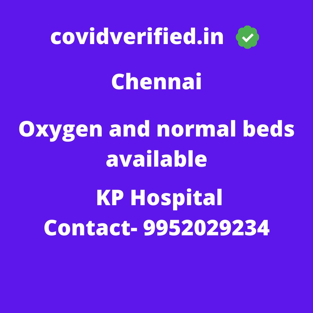 coverif_in's tweet photo. ✅Verified
Chennai
KP Hospital
Oxygen and Normal beds available
Contact- 9952029234
#Chennai #BedsAvailability #Verified #OxygenBeds #NormalBeds https://t.co/yYny3igJj8