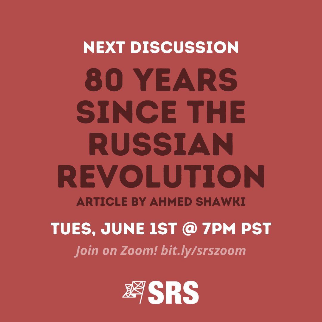 Join us for a discussion about the Russian Revolution!

Next Tuesday, June 1st at 7pm PST on zoom (bit.ly/srszoom).

Google the article, it's easy to fine!