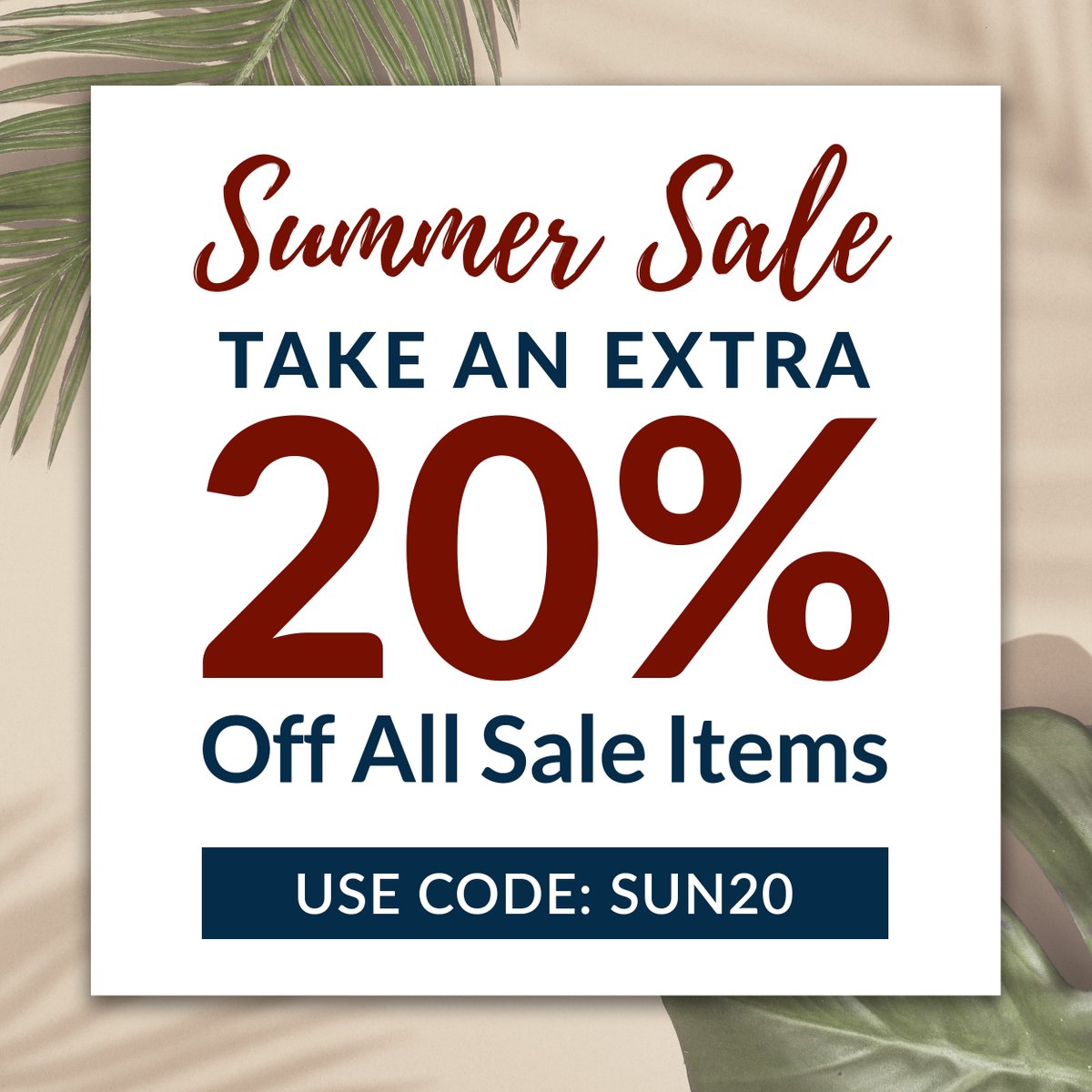 SUMMER SALE! Take an EXTRA 20% OFF all sale items with code SUN20!