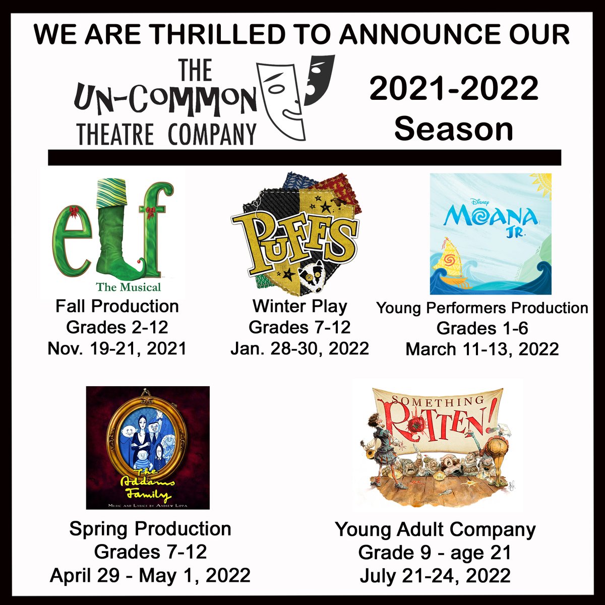 We're thrilled for our 2021/22 season! Follow us on our socials for more info. #uncommontheatre #youththeatre #theatre #elf #puffs #moanajr #addamsfamily #somethingrotten #mansfieldMA #sharonMA #eastonMA #foxboroMA #nortonMA #brocktonMA #tauntonMA #cantonMA #dedhamMA #randolphMA