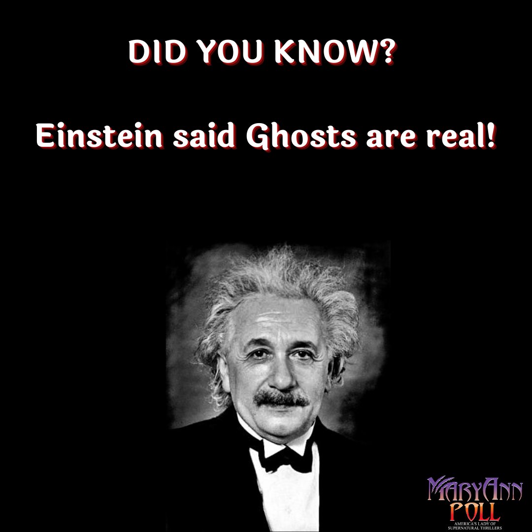 One of the greatest minds known to humanity, Albert Einstein, believed that Ghosts are real. He said that all the energy of the universe is constant and since this energy cannot be destroyed, it can transform into new energy and the creation of a ghost.