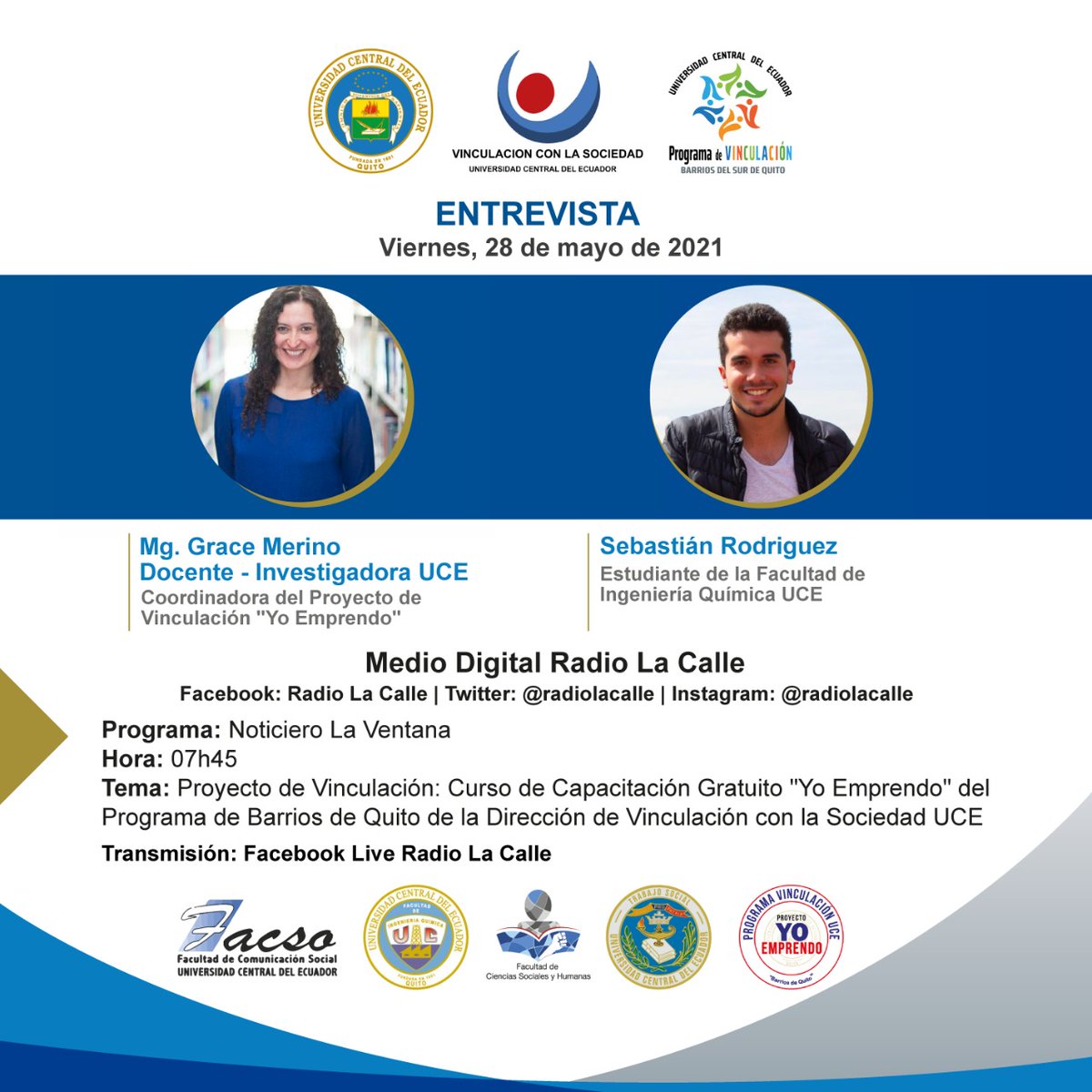 #ENTREVISTA 
Mañana viernes 28 de mayo, 07h45, la Docente Investigadora y Co-coordinadora de <a href="/YoEmprendoUCE/">YoEmprendoUCE</a> de la <a href="/DVSUCE/">Dirección de Vinculación con la Sociedad UCE</a> de <a href="/lacentralec/">Universidad Central del Ecuador</a>, <a href="/gimerinoj/">Grace Merino Jaramillo</a> y <a href="/Sebasti23517650/">Sebastian Rodriguez</a>, estudiante de <a href="/fiquce/">FIQ - UCE - Quito</a>; dialogarán sobre este proyecto en #LaVentana de <a href="/radiolacalle/">La Calle</a>

#SoyVinculación