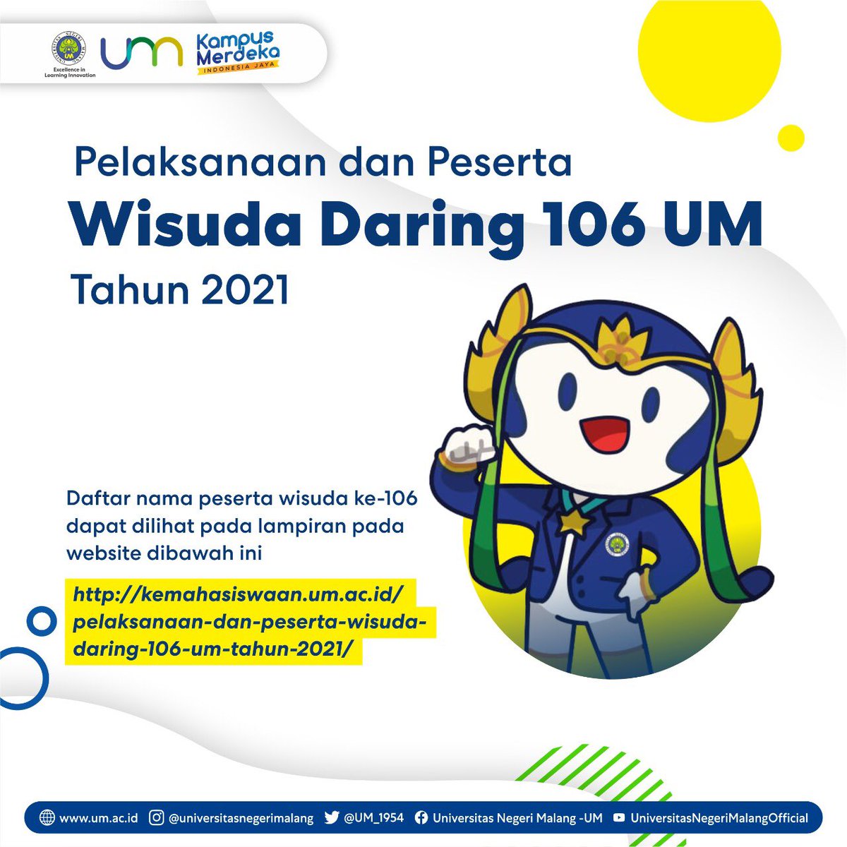 UM_1954's tweet photo. #InfoUM
Pelaksanaan dan Peserta Wisuda Daring 106 Universitas Negeri Malang Tahun 2021. Maka kegiatan Wisuda Daring 106 Tahun 2021 di Universitas Negeri Malang akan dilaksanakan secara daring dengan jadwal dan ketentuan sebagai berikut: https://t.co/ghlkDXwUGg