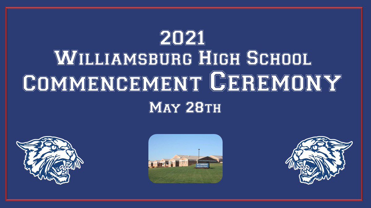 cmohia's tweet photo. Williamsburg High School 2021 Commencement Ceremony https://t.co/CO2PK5gvtO May 28th at 8:00 p.m. https://t.co/ZOmpNQyNWP