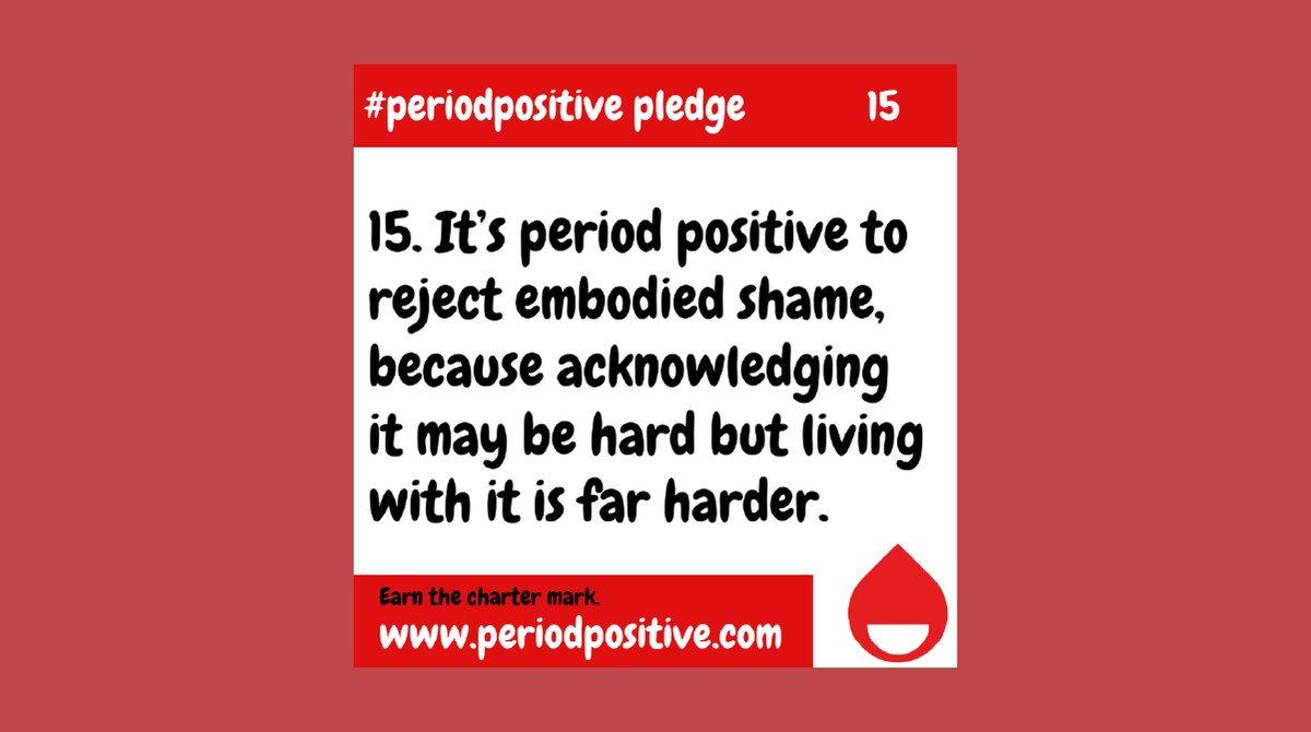 15. It's #periodpositive to reject embodied shame, because acknowledging it may be hard but living with it is far harder 🧡#periodshame #periodstigma #bodyshaming #periodcare #radicalselfcare