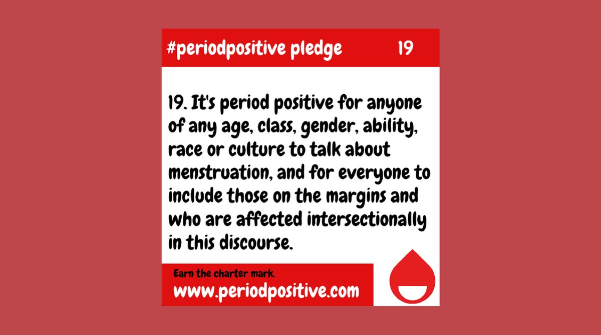 19. It's #periodpositive for anyone of any age, class, gender, ability, race or culture to talk about menstruation, and for everyone to include those on the margins and who are affected intersectionally in this discourse 🤗 #periodpower #periodmovement #inclusivity #diversity