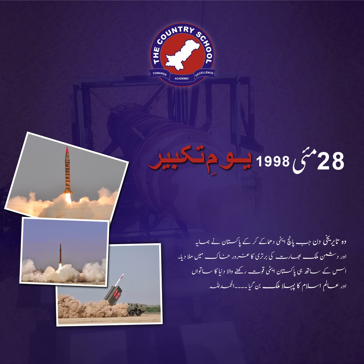 TCSPSecMux's tweet photo. Today marks the 23rd anniversary of the day, as Pakistan successfully conducted its nuclear bombs on May 28th, 1998. Becoming the 7th Nuclear Power in the world and 1st one among the muslim countries. 

#TheCountrySchool #TCS #Education #School #YoumETakbeer #28May #Pakistan https://t.co/GznxCSBwiu