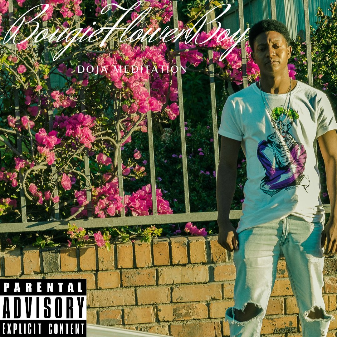 Doja Meditation is "OUT" now, playing on all streaming platforms #Check me out#BougieFlowerBoy 🎤👊🔥