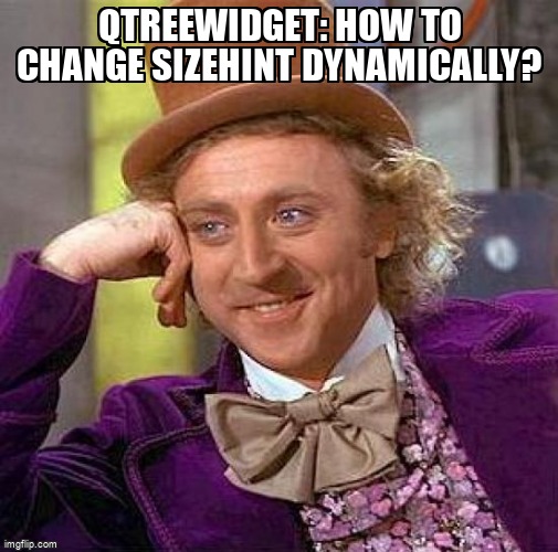 overflow_meme's tweet image. QTreeWidget: How to change sizeHint dynamically? stackoverflow.com/questions/6771… #pyqt5 #qt #pyside2