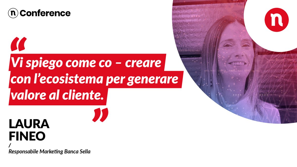 ⭐️Laureata in Lettere e Filosofia, <a href="/LauraFineo/">Laura Fineo</a> è dal 2016 in <a href="/BancaSella/">Banca Sella</a>, attualmente come Vice Responsabile Area Digital Transformation &amp; Marketing.
In diretta a #Nconf21, ci spiega come Co – creare con l’ecosistema per generare valore al cliente.