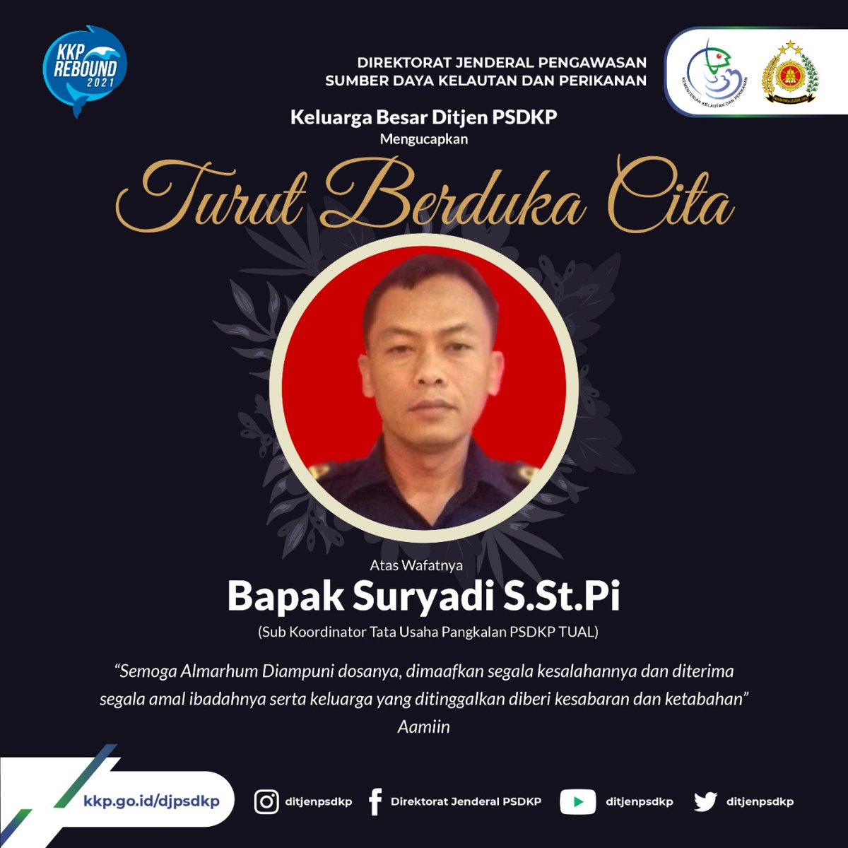 ditjenpsdkp's tweet photo. Keluarga Besar Ditjen PSDKP mengucapkan Turut Berduka Cita atas wafatnya Bapak Suryadi https://t.co/fAMcOlSSOf.Pi (Sub Koordinator Tata Usaha Pangkalan PSDKP TUAL) https://t.co/TZ4F9gufef