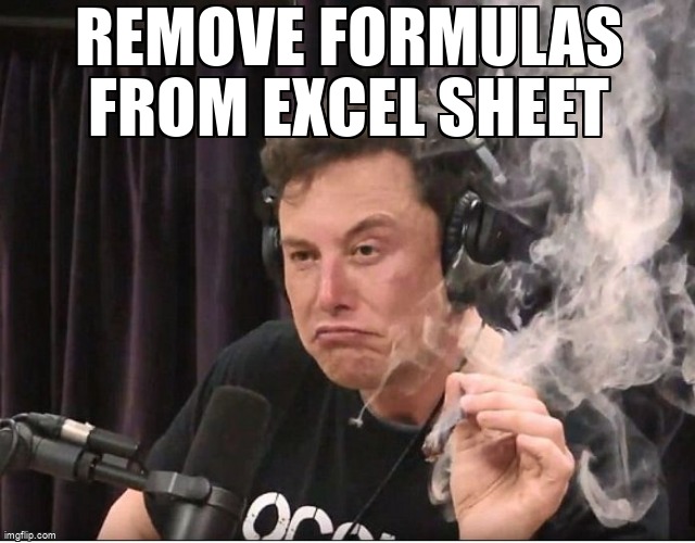overflow_meme's tweet image. Remove formulas from Excel sheet stackoverflow.com/questions/6773… #vba7 #excel #vba