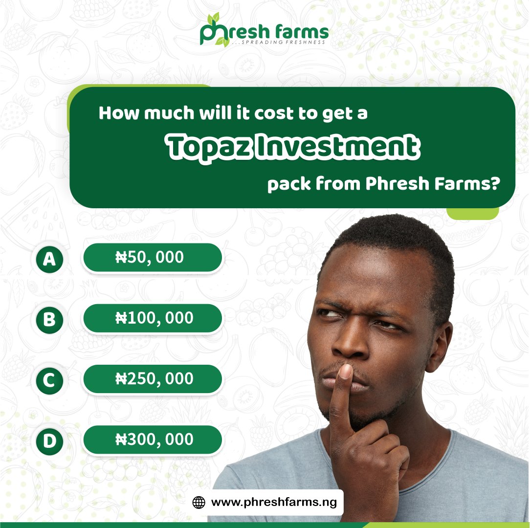 PhreshFarmsNG's tweet photo. Onyx, Amber, Topaz, Mini-Amber, Pearl, Jasper, and Beryl, are the 7 investment packs to choose from on https://t.co/ZVlPHLk3E4. Can you guess how much you'll need to get a Topaz pack?

#Phreshfarms
#investing 
#investment https://t.co/syTaUR1T9K