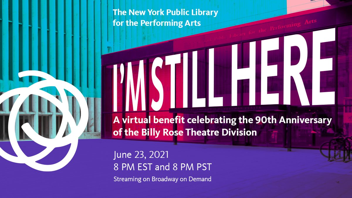 nypl_lpa's tweet photo. Help us celebrate the Billy Rose Theatre Division's 90th anniversary at our donate-what-you-wish, start-studded virtual gala "I'm Still Here," streaming on Broadway On Demand June 23. For more details visit https://t.co/HhZFYAkE40. https://t.co/52zHpBRbXD
